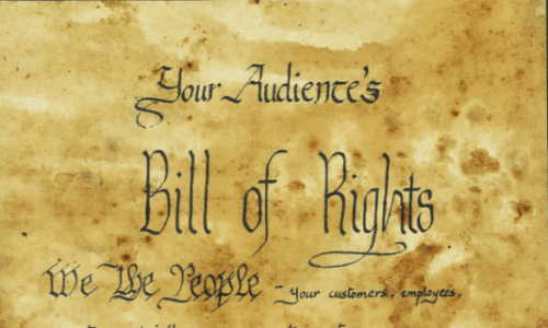 Your Audience’s Bill of Rights