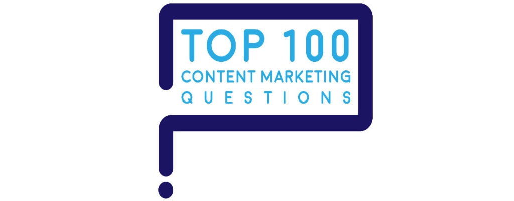 Top 100 content marketing questions