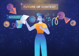 Sensory words will drive the future of content marketing.