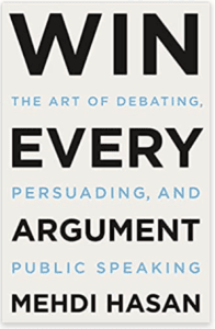 Book cover: Win Every Argument by Mehdi Hasan